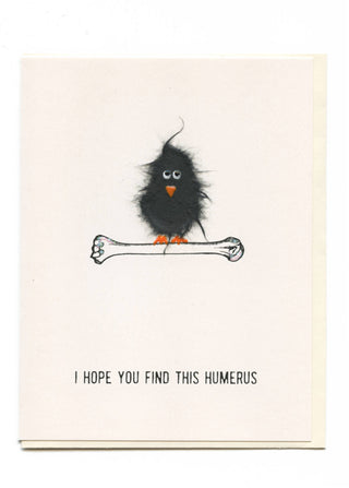 "I Hope You Find This Humerus" Bird on Bone