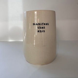 Swear Mug - Manifest That Shit
