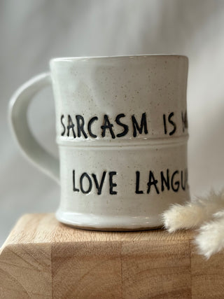 Sarcasm Is My Love Language Mug