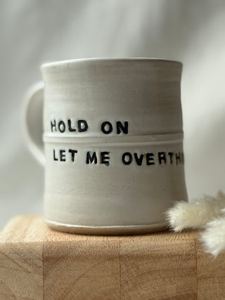 Hold On Let Me Overthink This