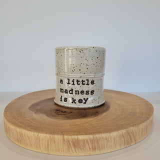 A Little Madness is Key