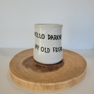 Hello Darkness my Old Friend