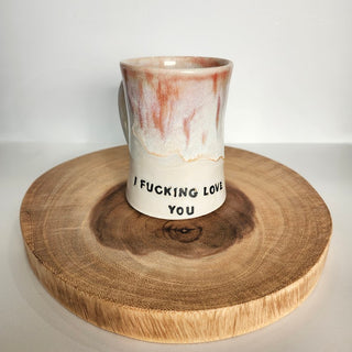 I F**king Love You Mug