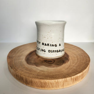 Busy Making a F**king Difference Mug