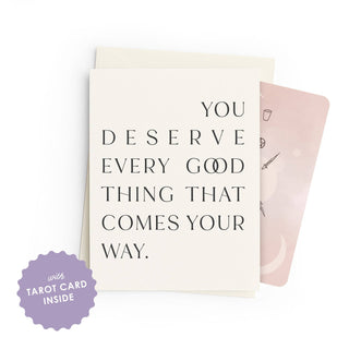 You Deserve Good Things | Tarot Greeting Card