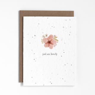 Plantable Greeting Card - You Are Lovely