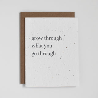 Plantable Greeting Card - Grow Through What You Grow